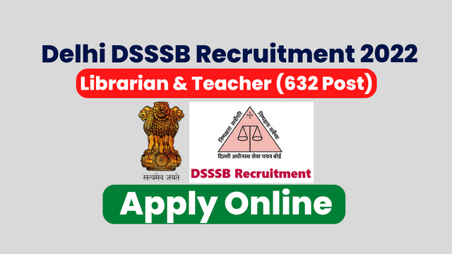 Delhi DSSSB Librarian and Teacher Recruitment 2022