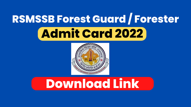 RSMSSB Rajasthan Forest Guard Forester Admit Card 2022