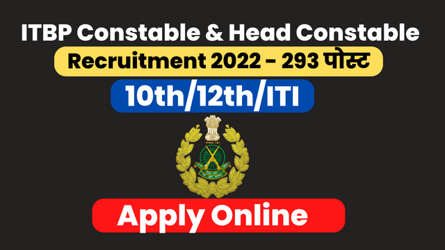 ITBP Constable & Head Constable Recruitment 2022