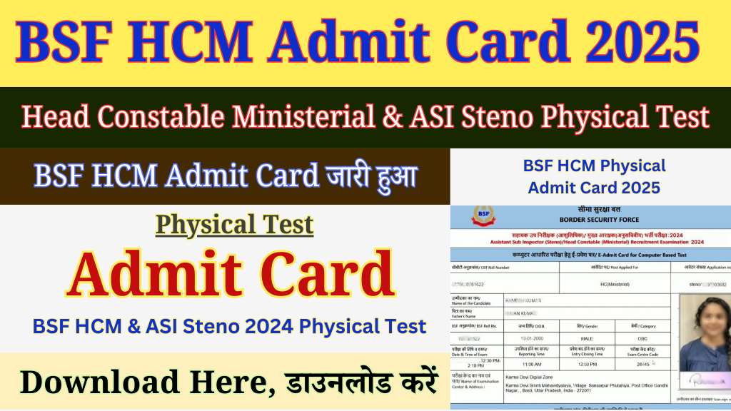 BSF HC Ministerial and ASI Steno Admit Card 2025 Out Now